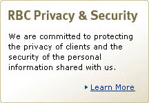 RBC Privacy & Security - We are committed to protecting the privacy of clients and the security of the personal information shared with us. Learn More