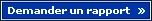 Demander un rapport