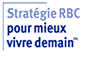 Strat&eacute;gie RBC pour mieux vivre demain(mc)